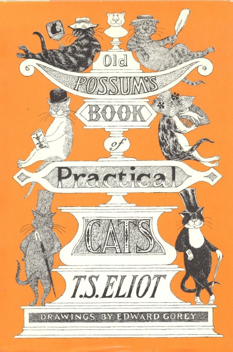 T.S Eliot’s Old Possum’s Book of Practical Cats